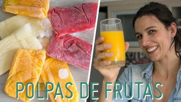 Видео POLPAS DE FRUTAS: como fazer em casa e congelar até 1 ano на русском