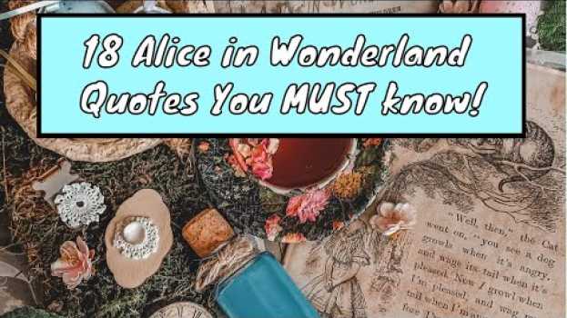 Video 18 Alice in Wonderland Quotes For Every Moment In Life 🐇   türkçe