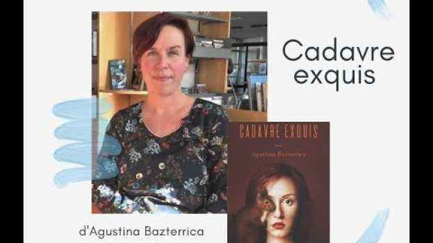 Video Prends ça dans ta PAL ! #26 Cadavre exquis d'Agustina Bazterrica em português