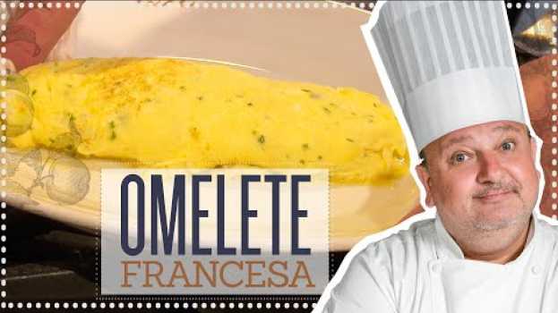 Video COMO (NÃO) FAZER UMA OMELETE | ERICK JACQUIN auf Deutsch