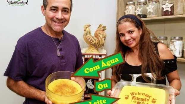 Video Mingau de Milho Verde .Com Água ou Leite? / Green Corn Porridge. With Water or Milk? en français