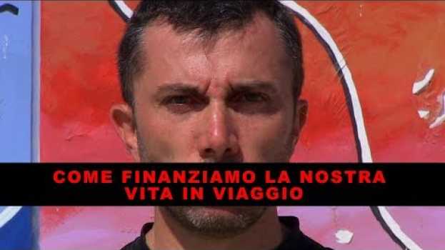 Видео Ecco come finanziamo la nostra vita in viaggio in camper per fare il giro del mondo на русском