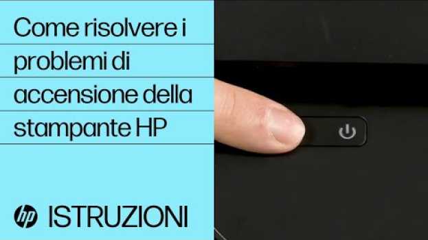 Video Come risolvere i problemi di accensione della stampante HP auf Deutsch