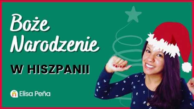 Video ⛄ La Navidad en España | Jak wyglądają Święta Bożego Narodzenia w Hiszpanii - WŁĄCZ NAPISY! su italiano