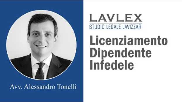 Video Licenziamento Dipendente Infedele - Avvocato Del Lavoro Alessandro Tonelli po polsku