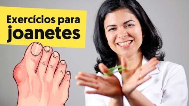 Video EXERCÍCIOS PARA JOANETE (e COMO NUNCA TER!)   türkçe