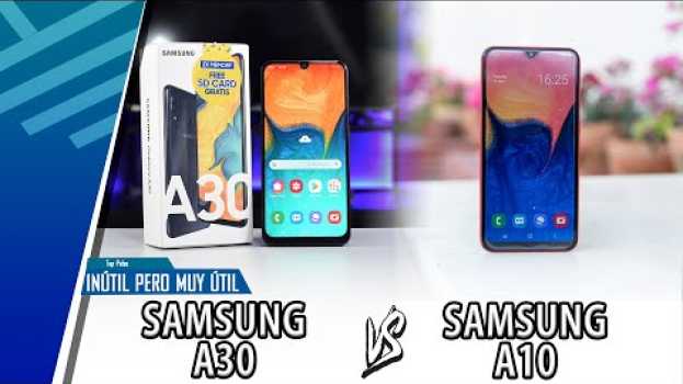 Video Samsung A30 VS Samsung A10 | Enfrentamiento Inútil Pero Muy Útil | Top Pulso in English