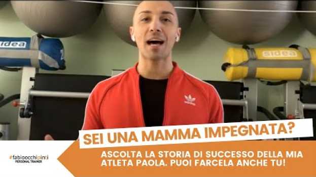 Видео Sei una Mamma molto impegnata e vuoi tornare in forma? на русском