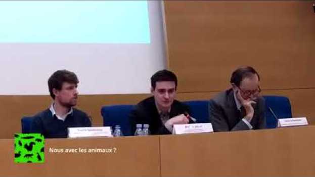 Video Colloque « Nous avec les animaux ? » au Sénat   türkçe