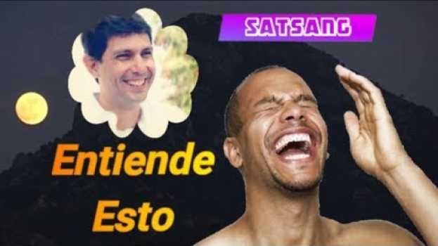 Video Esto es Todo lo que Necesitas Entender - Satsang con Cesar po polsku