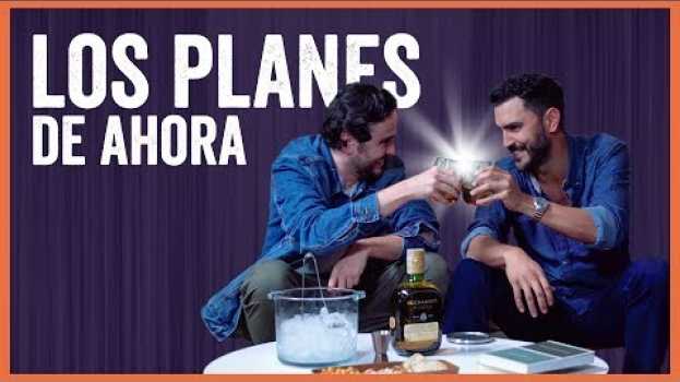 Video Los Planes de Ahora I Adulto Contemporáneo em português