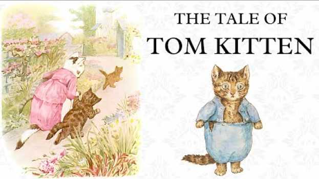 Видео The Tale of Tom Kitten | Beatrix Potter | Illustrated Audiobook на русском