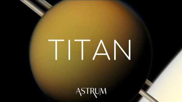 Video The Bizarre Characteristics of Titan | Our Solar System's Moons: Titan po polsku