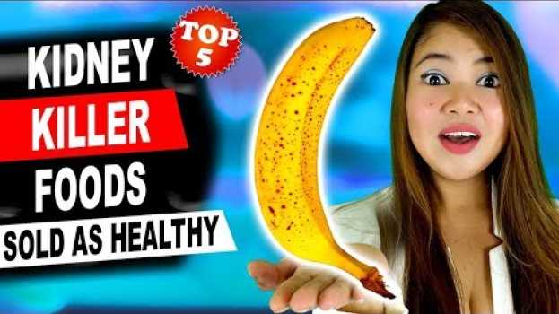 Video Top 5 KIDNEY KILLER Foods - Avoid Them to Keep Your Kidneys Healthy em português
