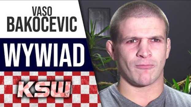 Video [PL] Vaso Bakocevic przed KSW 51: Kariera Borysa się kończy auf Deutsch