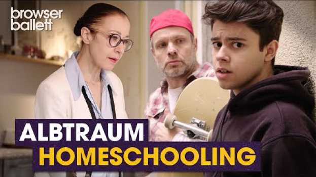 Video Albtraum Homeschooling - Wenn Eltern Lehrer spielen | Browser Ballett   türkçe