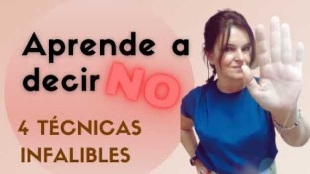 Video Aprende a decir NO | 4 técnicas infalibles auf Deutsch