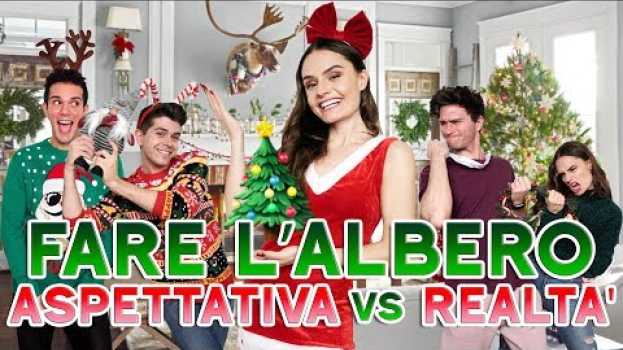 Video 🎄FARE L' ALBERO ASPETTATIVA vs REALTA'🎄 in English