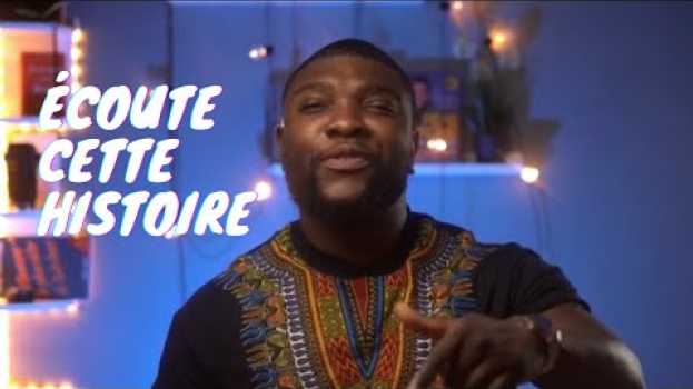 Video Ecoute cette histoire in English