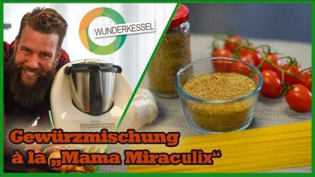 Video Gewürzmischung  "à la Miraculix"  - Thermomix Rezepte aus dem  Wunderkessel po polsku