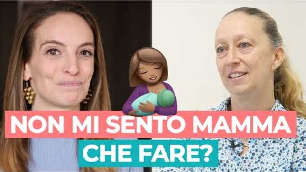 Video Istinto materno post parto: cosa fare se non amo mio figlio auf Deutsch