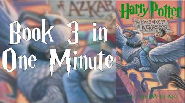 Video Harry Potter and the Prisoner of Azkaban In One Minute | Harry Potter Explained po polsku