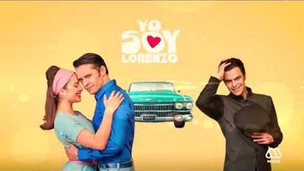 Video Yo Soy Lorenzo - Soundtrack 02 | Hoy corté una flor su italiano