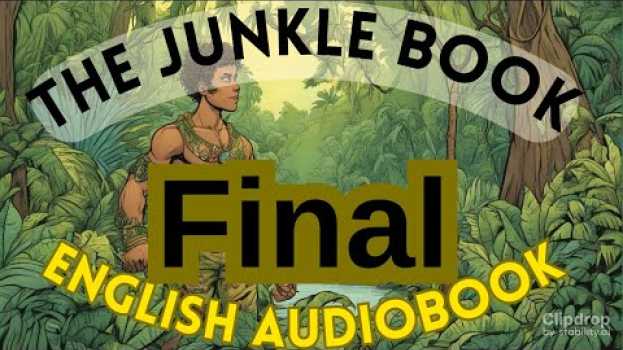 Video The Jungle Book 8 Final • Animal Story • Classic Authors in English AudioBook • Rudyard Kipling   türkçe