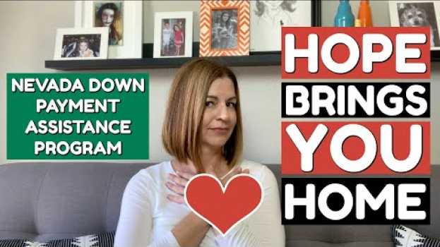 Video Hope Brings You Home 2020 - Nevada Down Payment Assistance Program su italiano