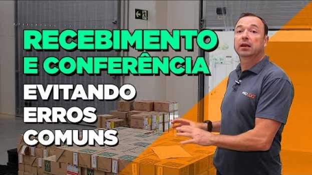Video Como fazer RECEBIMENTO e CONFERÊNCIA de mercadorias? su italiano