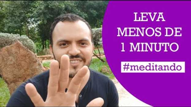 Video APRENDA COMO MEDITAR CORRETAMENTE AGORA! Passo a Passo Simples Para Iniciantes | #Meditando - Ep.1 auf Deutsch