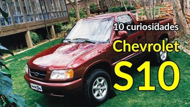 Video Chevrolet S10: a pioneira das picapes médias em 10 Curiosidades | Carros do Passado | Best Cars   türkçe