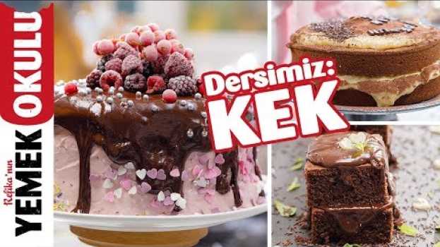 Video Ders: Kek 101 | Kek Yapmanın Anatomisi ve Kekle 3 Harika Pasta Tarifi po polsku