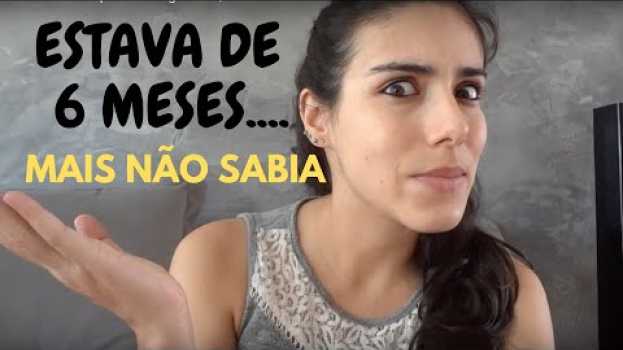 Video Eu não sabia que estava grávida | 1° Gravidez en français
