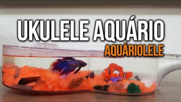 Video Transformei meu ukulele em aquário   türkçe