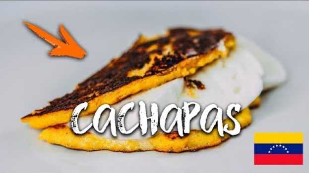 Video Como hacer CACHAPAS Venezolanas fácil paso a paso / Juan Pedro Cocina in English