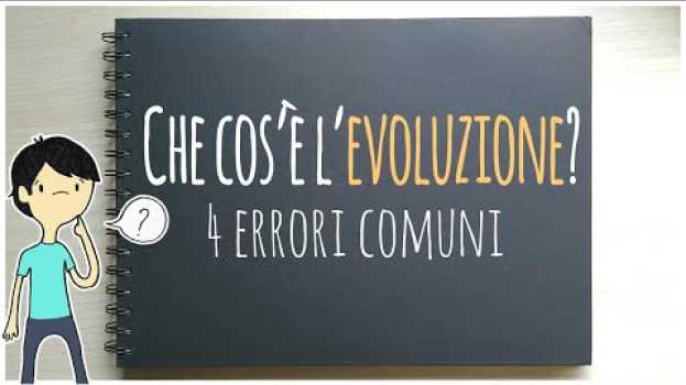 Video Che cos'è l'evoluzione?   türkçe