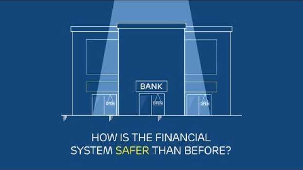 Video How is the global financial system safer than before? su italiano