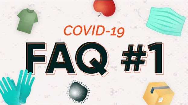 Video Coronavirus : 5 conseils pour faire ses courses en sécurité (FAQ #1)   türkçe