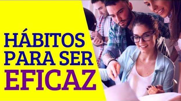 Video 5 HÁBITOS das PESSOAS altamente EFICAZES!   türkçe