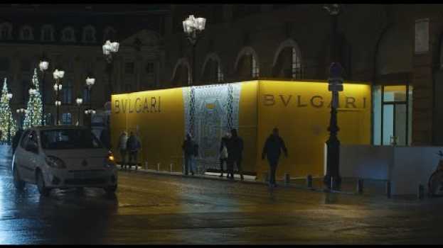Video Lucamaleonte for Bvlgari Paris Vendôme - A spark of Italia in the streets of Paris auf Deutsch