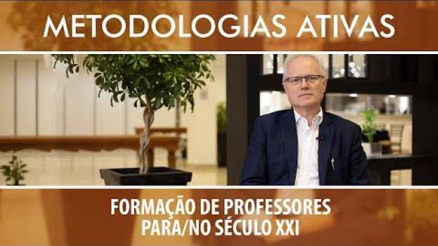 Video [METODOLOGIAS ATIVAS] #3 Formação de Professores para/no Século 21: Klaus Schlünzen Junior auf Deutsch