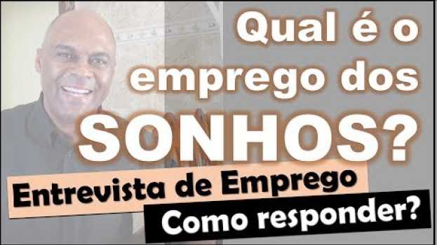 Video Qual é o emprego dos seus sonhos Entrevista de emprego en français