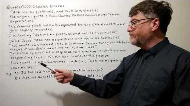 Video English Tutor Nick P Quotes 157 Charles Dickens - Ask Me No Questions , and You'll Be Told No Lies auf Deutsch