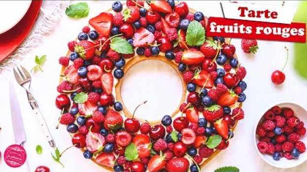 Video 🍒 TARTE AUX FRUITS ROUGES 🍒 su italiano