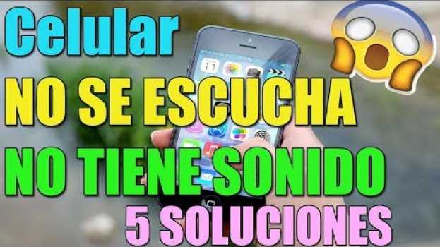 Video Error MI CELULAR NO SE ESCUCHA o CELULAR NO TIENE AUDIO I 5 SOLUCIONES 2022 in English