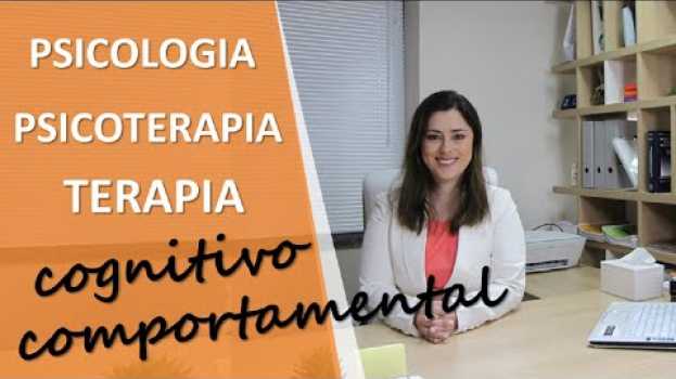 Video Como a Psicoterapia pode ajudar | Psicóloga Cristiane Garcia en français