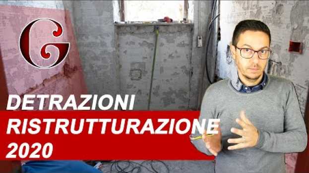Видео DETRAZIONI RISTRUTTURAZIONE 2020: panoramica sul bonus casa e le agevolazioni nella legge bilancio на русском