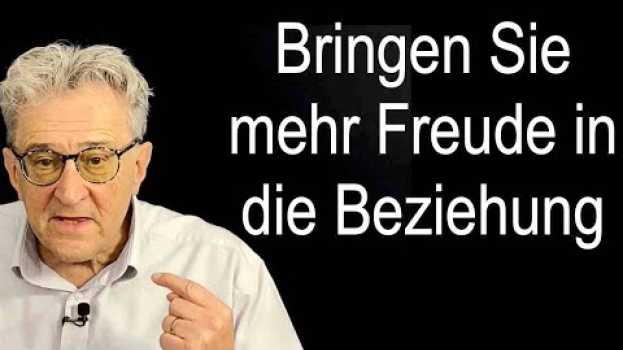 Video Liebe ohne Stress ? Beziehungstipp: Bringen Sie mehr Freude in die Beziehung en español