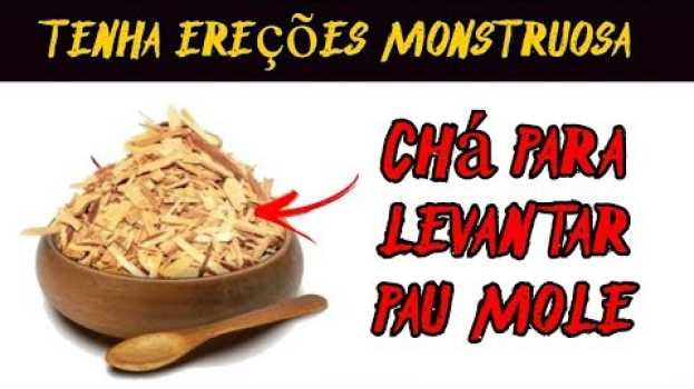 Video Apenas 2 Colheres Disso Vai Ter ereções monstruosas e a IMPOTÊNCIA Vai Te DEIXAR! en español